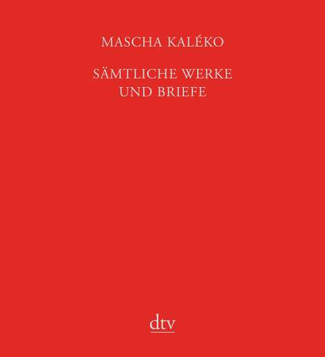 Mascha Kaléko: Sämtliche Werke und Briefe in vier Bänden, Buch
