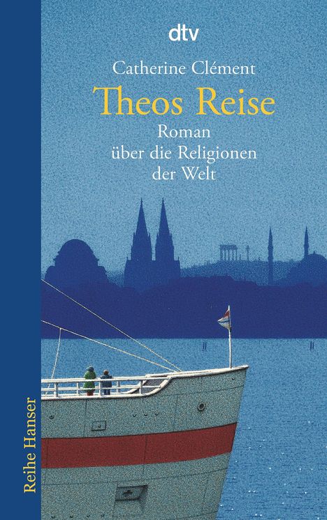 Text oben: "Catherine Clément, Theos Reise". Text unten: "Roman über die Religionen der Welt". Silhouette einer Stadt mit Schiff.
