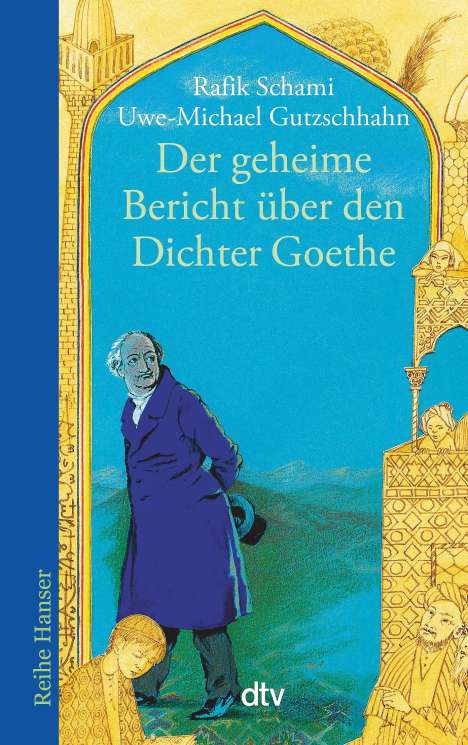 Rafik Schami: Der geheime Bericht über den Dichter Goethe, der eine Prüfung auf einer arabischen Insel bestand, Buch