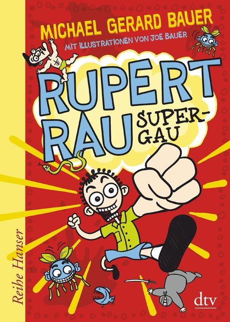 Michael Gerard Bauer: Rupert Rau, Super-GAU, Buch
