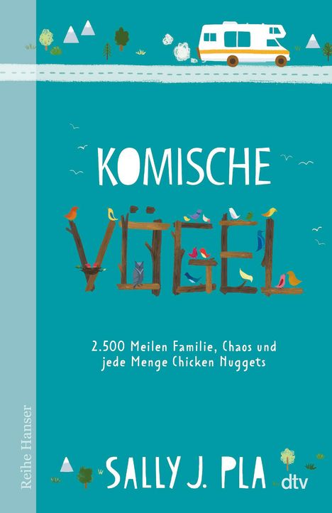 Sally J. Pla: Komische Vögel - 2.500 Meilen Familie, Chaos und jede Menge Chicken Nuggets, Buch