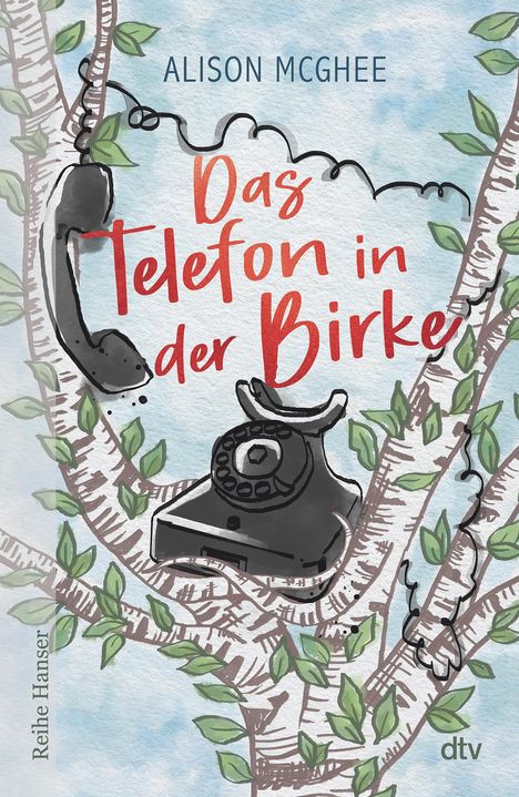 Alison McGhee: Das Telefon in der Birke, Buch