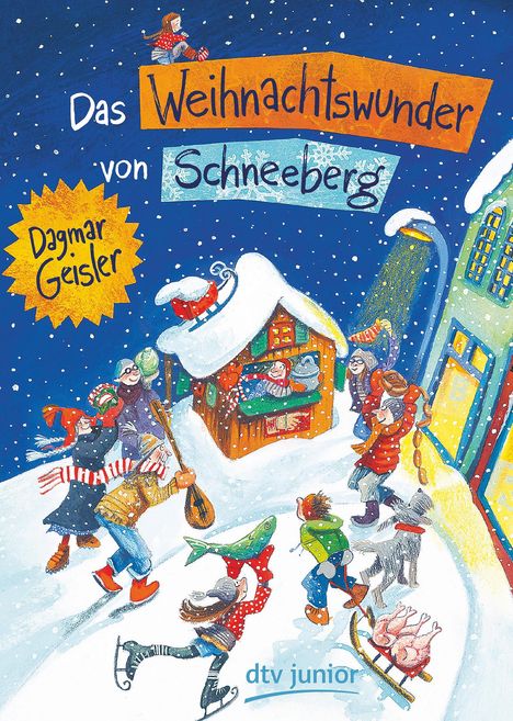 Dagmar Geisler: Das Weihnachtswunder von Schneeberg, Buch
