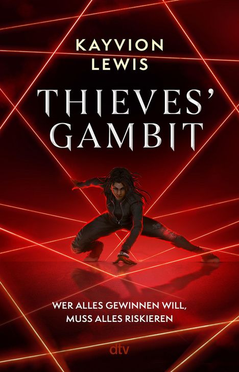 "Kayvion Lewis: Thieves' Gambit. Wer alles gewinnen will, muss alles riskieren." Eine Person in Kampfhaltung, umgeben von roten Lasern.