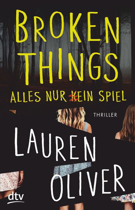 Lauren Oliver: Broken Things - Alles nur (k)ein Spiel, Buch