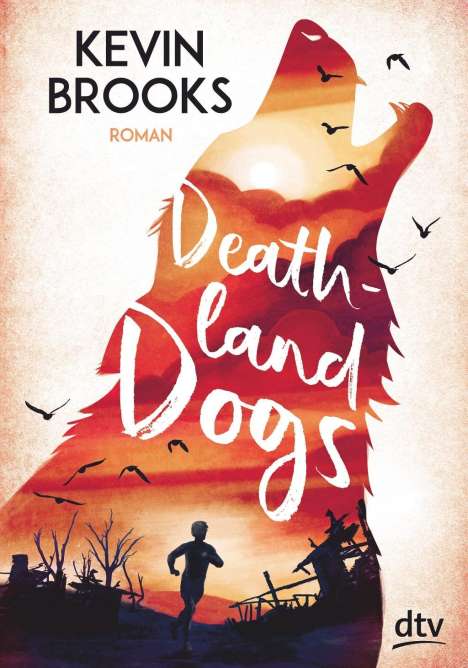Kevin Brooks: Brooks, K: Deathland Dogs, Buch