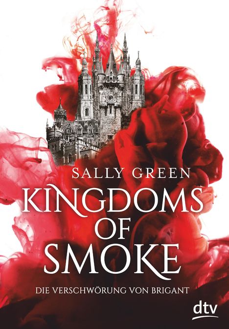 Sally Green: Kingdoms of Smoke - Die Verschwörung von Brigant, Buch