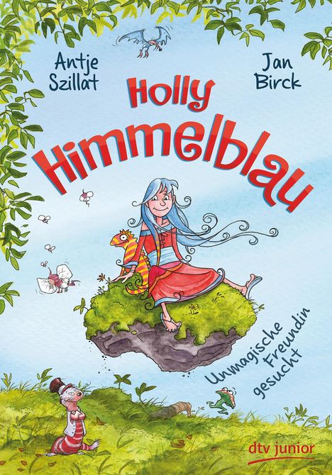 Antje Szillat: Holly Himmelblau - Unmagische Freundin gesucht, Buch