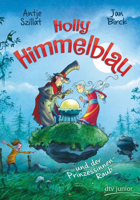 Antje Szillat: Szillat, A: Holly Himmelblau - Der Prinzessinnenraub, Buch