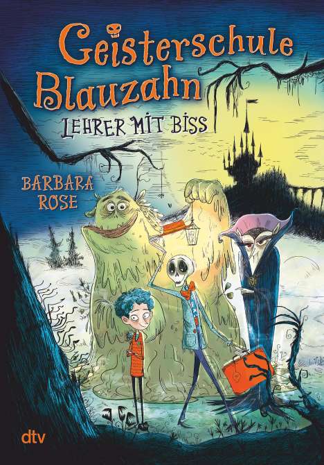 Barbara Rose: Geisterschule Blauzahn - Lehrer mit Biss, Buch