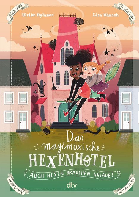 Ulrike Rylance: Das magimoxische Hexenhotel - Auch Hexen brauchen Urlaub, Buch