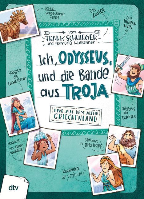 Frank Schwieger: Ich, Odysseus, und die Bande aus Troja, Buch