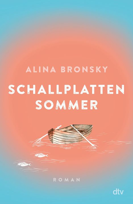 Alina Bronsky: Schallplattensommer, Buch