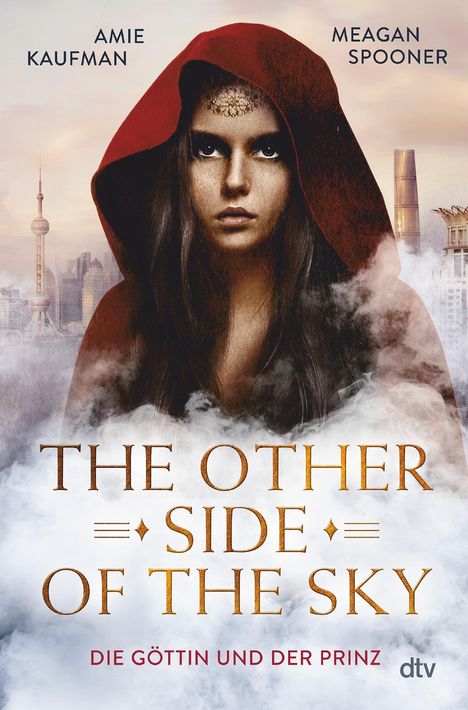 Meagan Spooner: The Other Side of the Sky - Die Göttin und der Prinz, Buch
