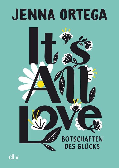 Jenna Ortega: It's All Love - Botschaften des Glücks, Buch