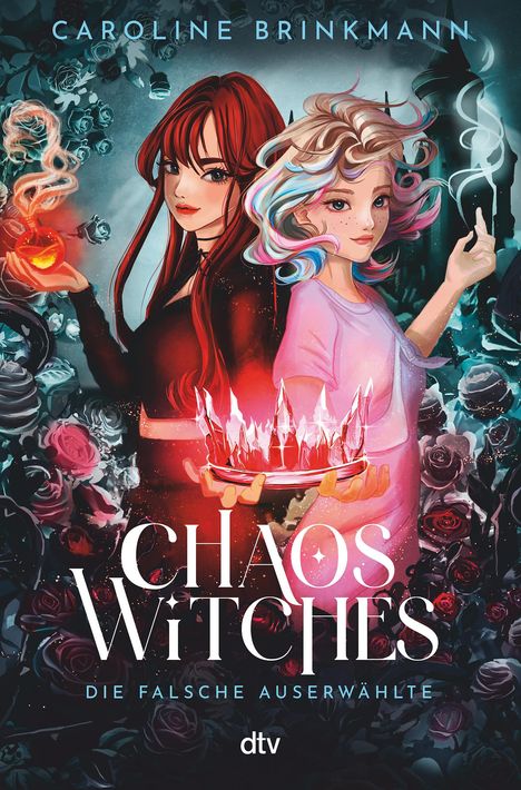 Caroline Brinkmann: Chaos Witches - Die falsche Auserwählte, Buch