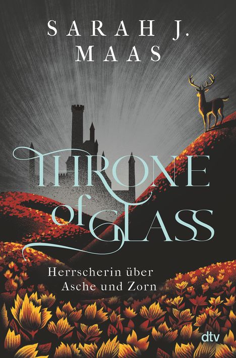 Sarah J. Maas: Throne of Glass - Herrscherin über Asche und Zorn, Buch