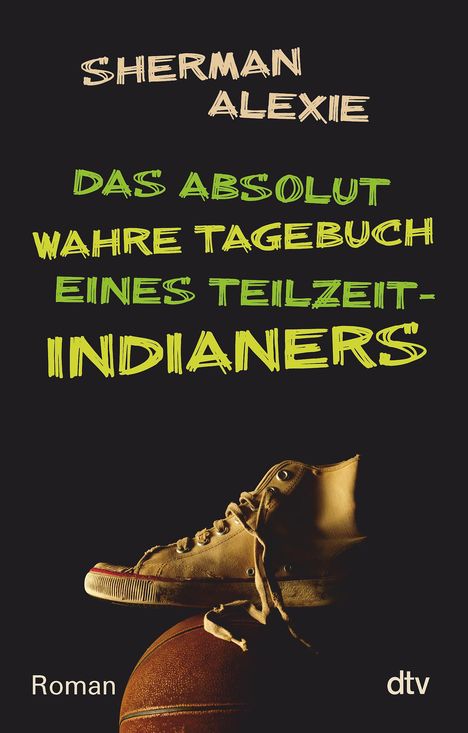 Sherman Alexie: Das absolut wahre Tagebuch eines Teilzeit-Indianers, Buch