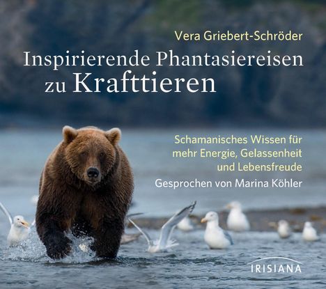 Vera Griebert-Schröder: Inspirierende Phantasiereisen zu Krafttieren. CD, CD