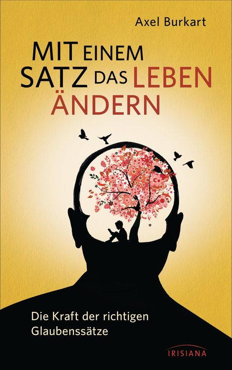 Axel Burkart: Mit einem Satz das Leben ändern, Buch