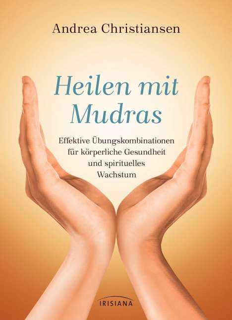 Andrea Christiansen: Heilen mit Mudras, Buch