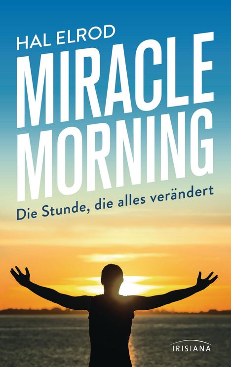 Hal Elrod: Elrod, H: Miracle Morning, Buch