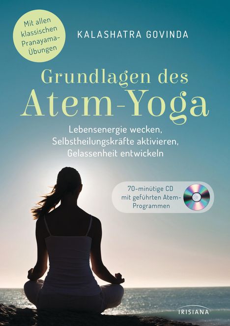 Kalashatra Govinda: Govinda, K: Grundlagen des Atem-Yoga, Buch