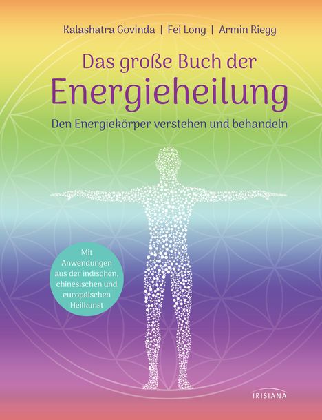 Kalashatra Govinda: Das große Buch der Energieheilung, Buch