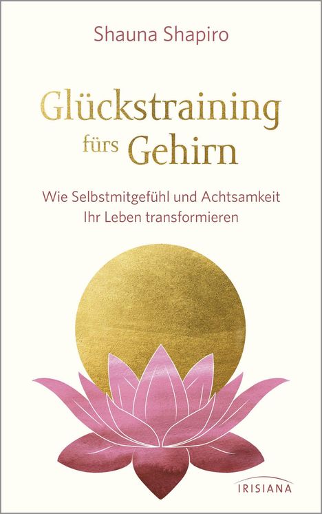 Shauna Shapiro: Glückstraining fürs Gehirn, Buch