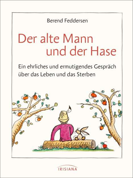 Berend Feddersen: Der alte Mann und der Hase, Buch