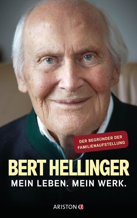 Bert Hellinger: Mein Leben. Mein Werk., Buch