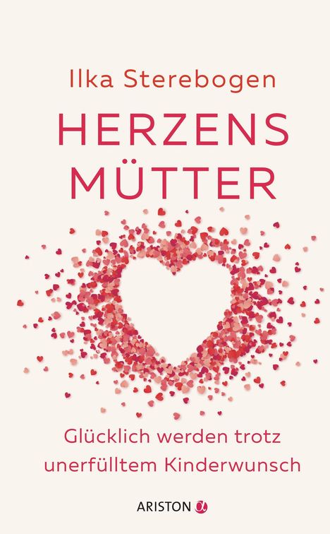Ilka Sterebogen: Herzensmütter, Buch