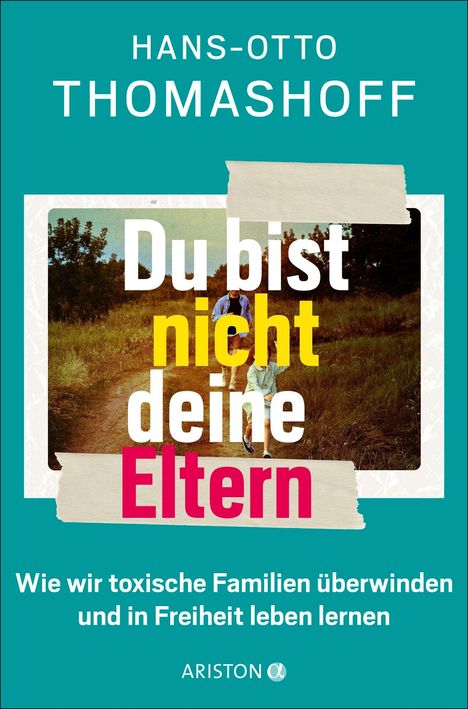"Du bist nicht deine Eltern" steht in großen Buchstaben über einem Foto von Menschen, die auf einem Feldweg gehen.