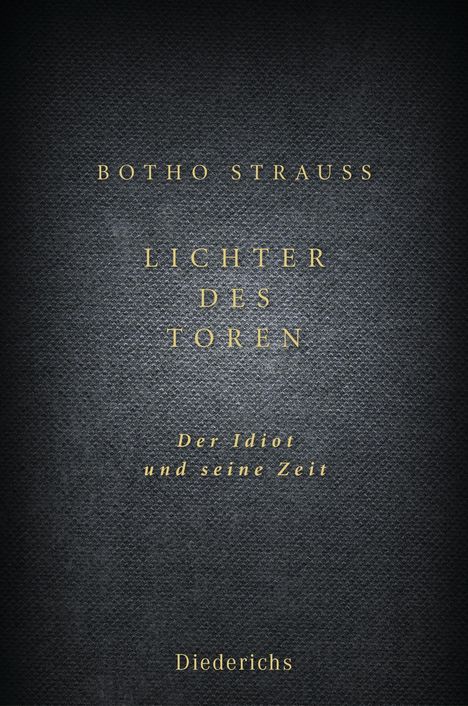 Botho Strauß: Lichter des Toren, Buch