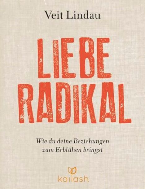Veit Lindau: Lindau, V: Liebe radikal, Buch