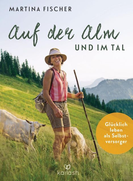 Martina Fischer: Auf der Alm und im Tal, Buch