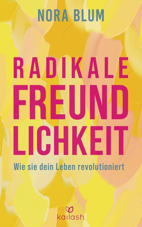 Nora Blum: Radikale Freundlichkeit, Buch