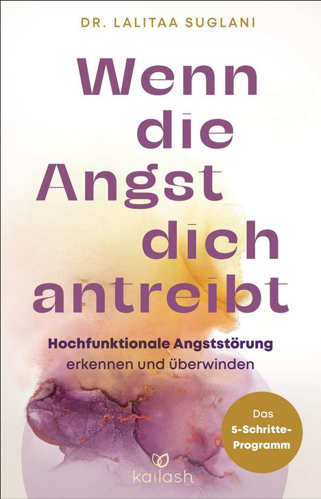 Lalitaa Suglani: Wenn die Angst dich antreibt, Buch