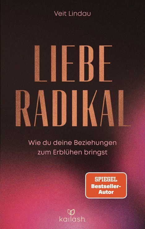 Veit Lindau: Liebe radikal, Buch