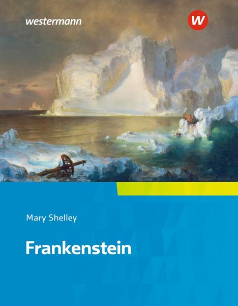 Mary Shelley: Camden Town Oberstufe. Frankenstein: Textausgabe., 1 Buch und 1 Diverse