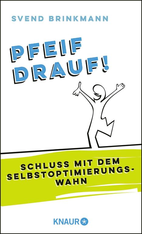 Svend Brinkmann: Pfeif drauf!, Buch