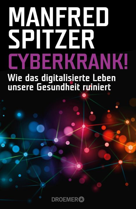 Manfred Spitzer: Cyberkrank, Buch