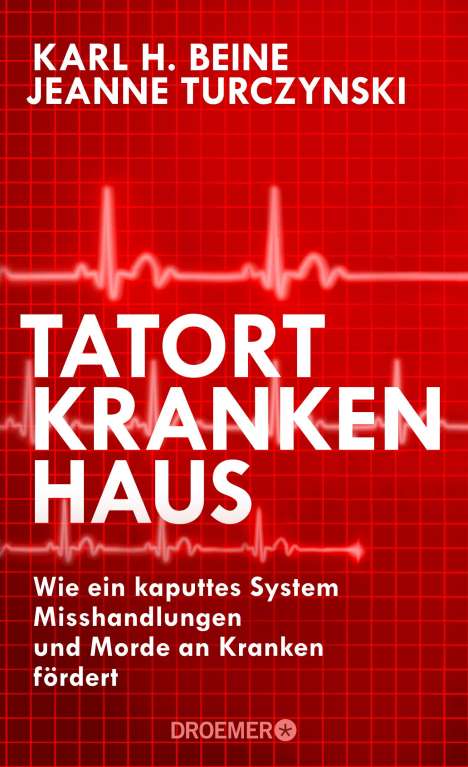 Karl H. Beine: Tatort Krankenhaus, Buch