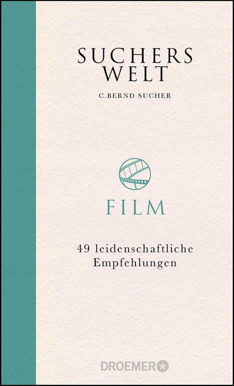 C. Bernd Sucher: Suchers Welt: Film, Buch