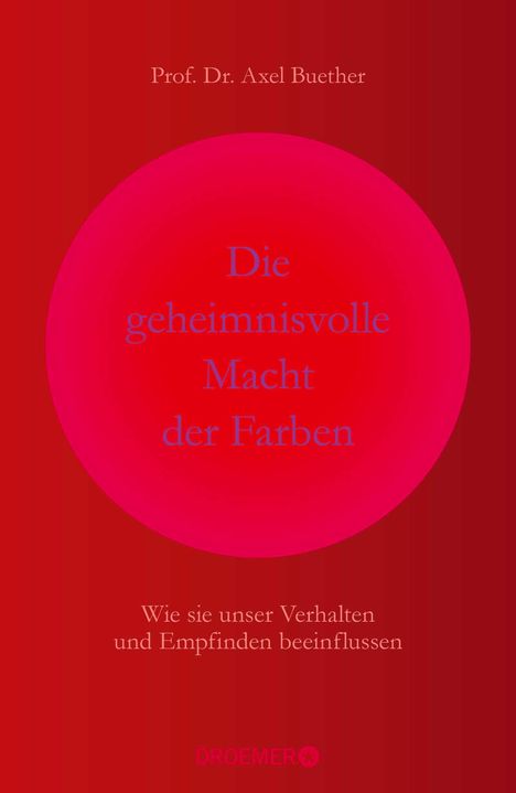 Axel Buether: Die geheimnisvolle Macht der Farben, Buch