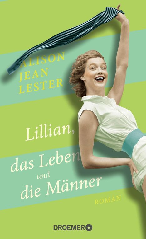 Alison Jean Lester: Lillian, das Leben und die Männer, Buch
