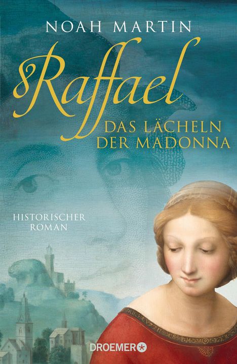 Noah Martin: Martin, N: Raffael - Das Lächeln der Madonna, Buch