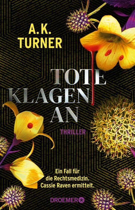 A. K. Turner: Tote klagen an, Buch