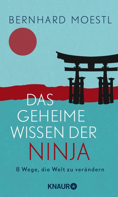 Bernhard Moestl: Das geheime Wissen der Ninja, Buch