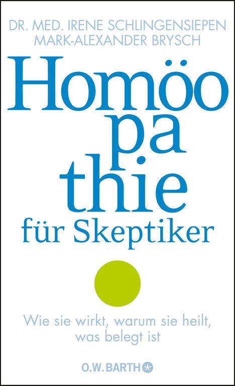 Irene Schlingensiepen: Schlingensiepen, I: Homöopathie für Skeptiker, Buch